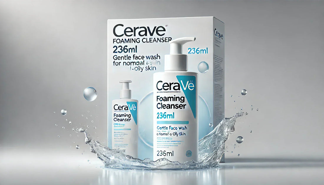 CeraVe Foaming Cleanser – 236ml | Gentle Face Wash for Normal to Oily Skin